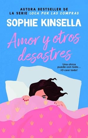AMOR Y OTROS DESASTRES | 9788410080386 | KINSELLA, SOPHIE | Llibreria Aqualata | Comprar libros en catalán y castellano online | Comprar libros Igualada