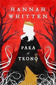 PARA EL TRONO | 9788419266897 | WHITTEN, HANNAH | Llibreria Aqualata | Comprar libros en catalán y castellano online | Comprar libros Igualada