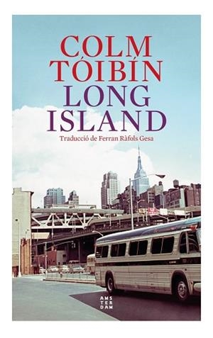 LONG ISLAND | 9788419960153 | TÓIBÍN, COLM | Llibreria Aqualata | Comprar libros en catalán y castellano online | Comprar libros Igualada