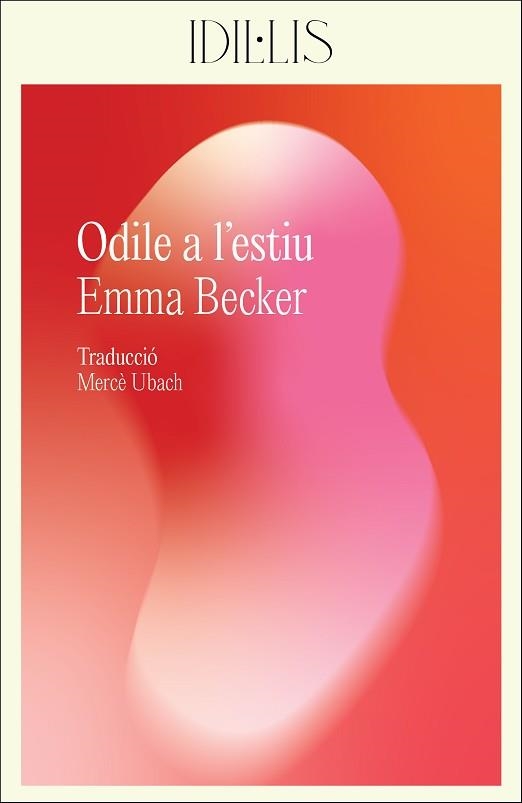 ODILE A L'ESTIU | 9788412830439 | BECKER, EMMA | Llibreria Aqualata | Comprar libros en catalán y castellano online | Comprar libros Igualada