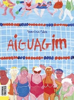 AIGUAGIM | 9788419523228 | SÁEZ, MARINA | Llibreria Aqualata | Comprar libros en catalán y castellano online | Comprar libros Igualada