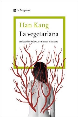 VEGETARIANA, LA | 9788410009059 | KANG, HAN | Llibreria Aqualata | Comprar libros en catalán y castellano online | Comprar libros Igualada