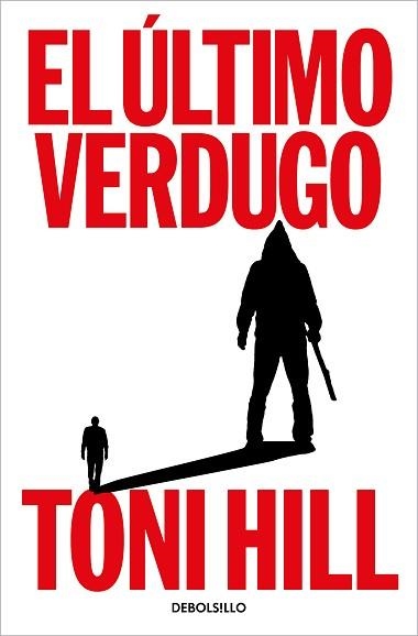 ÚLTIMO VERDUGO, EL | 9788466376792 | HILL, TONI | Llibreria Aqualata | Comprar libros en catalán y castellano online | Comprar libros Igualada