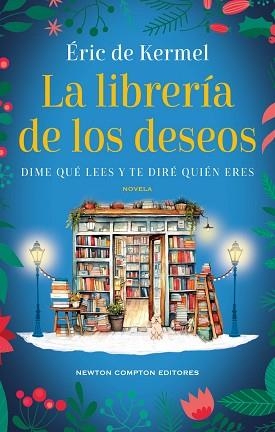LIBRERÍA DE LOS DESEOS, LA | 9788419620262 | DE KERMEL, ÉRIC | Llibreria Aqualata | Comprar libros en catalán y castellano online | Comprar libros Igualada