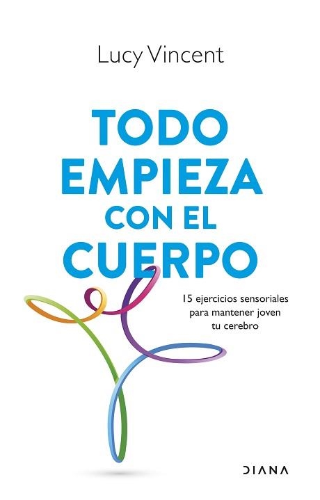 TODO EMPIEZA CON EL CUERPO | 9788411191593 | VINCENT, LUCY | Llibreria Aqualata | Comprar libros en catalán y castellano online | Comprar libros Igualada