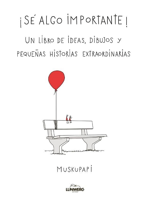 SÉ ALGO IMPORTANTE | 9788419875785 | MUSKUPAPI | Llibreria Aqualata | Comprar libros en catalán y castellano online | Comprar libros Igualada