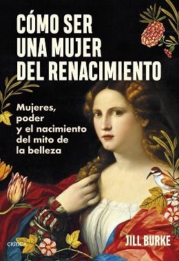 CÓMO SER UNA MUJER DEL RENACIMIENTO | 9788491996606 | BURKE, JILL | Llibreria Aqualata | Comprar libros en catalán y castellano online | Comprar libros Igualada
