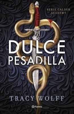 DULCE PESADILLA (CALDER ACADEMY 1) | 9788408289807 | WOLFF, TRACY | Llibreria Aqualata | Comprar libros en catalán y castellano online | Comprar libros Igualada