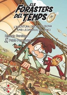 FORASTERS DEL TEMPS 17, ELS. L'AVENTURA DELS VALLBONA AMB LEONARDO DA VINCI | 9788466157568 | SANTIAGO, ROBERTO / FERNÁNDEZ BERROCAL, PABLO | Llibreria Aqualata | Comprar llibres en català i castellà online | Comprar llibres Igualada
