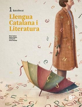 LLENGUA CATALANA I LITERATURA 1R BATX | 9788419324139 | CÒRDOVA, NÚRIA/FREIXES, ANDREU/POL, CRISTINA/URBANEJA, ELENA | Llibreria Aqualata | Comprar libros en catalán y castellano online | Comprar libros Igualada