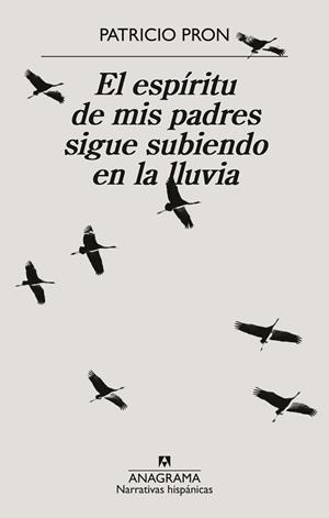 ESPÍRITU DE MIS PADRES SIGUE SUBIENDO EN LA LLUVIA, EL | 9788433926371 | PRON, PATRICIO | Llibreria Aqualata | Comprar libros en catalán y castellano online | Comprar libros Igualada