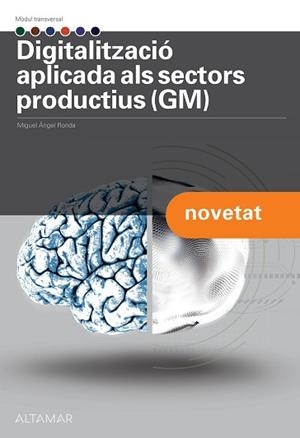 DIGITALITZACIÓ APLICADA ALS SECTORS PRODUCTIUS I (GM) | 9788419780294 | RONDA, M. A. | Llibreria Aqualata | Comprar libros en catalán y castellano online | Comprar libros Igualada