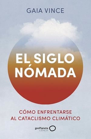 SIGLO NÓMADA, EL | 9788408288381 | VINCE, GAIA | Llibreria Aqualata | Comprar libros en catalán y castellano online | Comprar libros Igualada