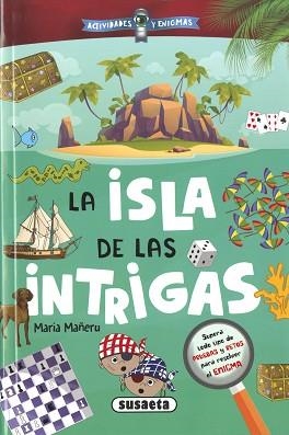 ISLA DE LAS INTRIGAS, LA (ACTIVIDADES Y ENIGMAS) | 9788411963091 | MAÑERU CÁMARA, MARÍA | Llibreria Aqualata | Comprar libros en catalán y castellano online | Comprar libros Igualada