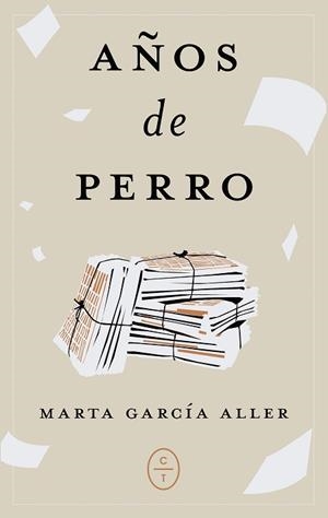 AÑOS DE PERRO | 9788412790627 | GARCÍA ALLER, MARTA | Llibreria Aqualata | Comprar libros en catalán y castellano online | Comprar libros Igualada
