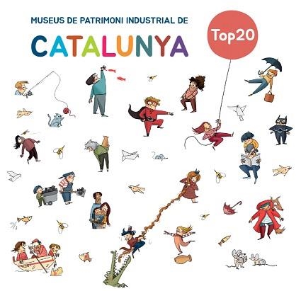 TOP20 MUSEUS DE PATRIMONI INDUSTRIAL DE CATALUNYA | 9788419028853 | MATAS, ROSER | Llibreria Aqualata | Comprar libros en catalán y castellano online | Comprar libros Igualada