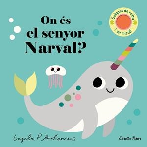 ON ÉS EL SENYOR NARVAL? | 9788413896977 | ARRHENIUS, INGELA P. | Llibreria Aqualata | Comprar llibres en català i castellà online | Comprar llibres Igualada