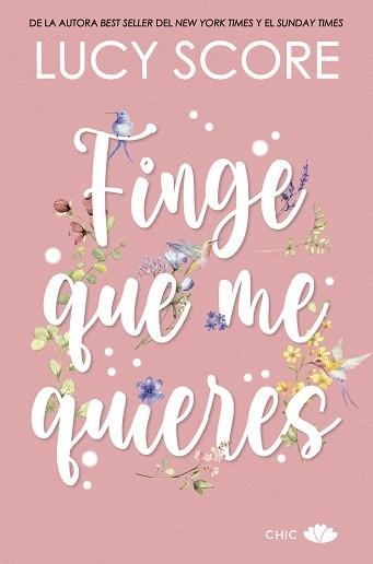 FINGE QUE ME QUIERES | 9788419702258 | SCORE, LUCY | Llibreria Aqualata | Comprar llibres en català i castellà online | Comprar llibres Igualada
