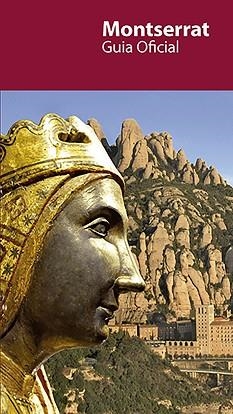 MONTSERRAT. GUIA OFICIAL | 9788491913238 | MOLAS I RIFÀ, JORDI / DECESARIS, JANET | Llibreria Aqualata | Comprar llibres en català i castellà online | Comprar llibres Igualada