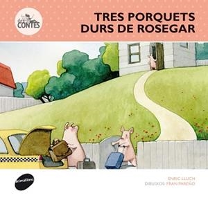 TRES PORQUETS DURS DE ROSEGAR (DES-CONTES 5) | 9788415975274 | LLUCH GIRBÉS, ENRIC | Llibreria Aqualata | Comprar llibres en català i castellà online | Comprar llibres Igualada