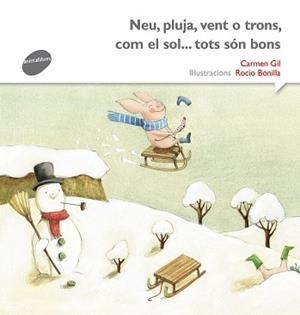 NEU, PLUJA, VENT O TRONS... COM EL SOL TOTS SÓN BONS (ORENETA 3) | 9788415975502 | GIL MARTÍNEZ, CARMEN | Llibreria Aqualata | Comprar llibres en català i castellà online | Comprar llibres Igualada