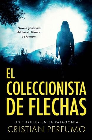 COLECCIONISTA DE FLECHAS, EL | 9789872697839 | PERFUMO, CRISTIAN | Llibreria Aqualata | Comprar llibres en català i castellà online | Comprar llibres Igualada