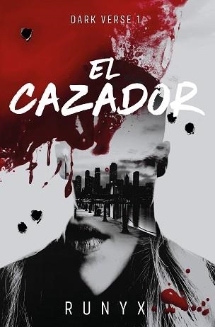 CAZADOR, EL (DARK VERSE 1) | 9788466679022 | RUNYX | Llibreria Aqualata | Comprar libros en catalán y castellano online | Comprar libros Igualada
