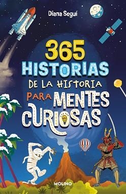 365 HISTORIAS DE LA HISTORIA PARA MENTES CURIOSAS | 9788427241862 | SEGUÍ JIMÉNEZ, DIANA | Llibreria Aqualata | Comprar libros en catalán y castellano online | Comprar libros Igualada