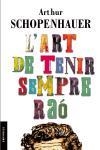 ART DE TENIR SEMPRE RAO, L' (SINGULAR 45) | 9788497870993 | SCHOPENHAUER, ARTUR | Llibreria Aqualata | Comprar libros en catalán y castellano online | Comprar libros Igualada