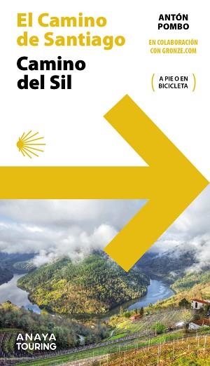 GUÍA DEL CAMINO DE SANTIAGO. CAMINO DEL SIL | 9788491584568 | POMBO RODRÍGUEZ, ANTÓN | Llibreria Aqualata | Comprar libros en catalán y castellano online | Comprar libros Igualada