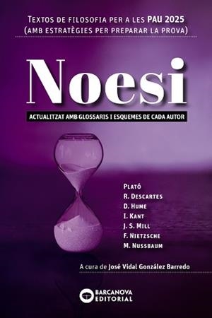 NOESI. TEXTOS DE FILOSOFIA PER A LES PAU 2025 | 9788448962814 | BARCANOVA, EDITORIAL | Llibreria Aqualata | Comprar libros en catalán y castellano online | Comprar libros Igualada