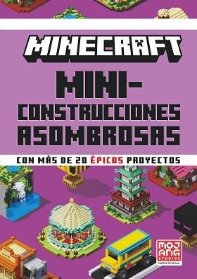 MINECRAFT OFICIAL: MINICONSTRUCCIONES ASOMBROSAS | 9788410021648 | AB, MOJANG | Llibreria Aqualata | Comprar llibres en català i castellà online | Comprar llibres Igualada