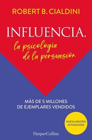 INFLUENCIA. LA PSICOLOGÍA DE LA PERSUASIÓN | 9788491396901 | B.CIALDINI, ROBERT | Llibreria Aqualata | Comprar libros en catalán y castellano online | Comprar libros Igualada