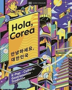 HOLA, COREA (VIAJES PARA REGALAR) | 9780241664056 | DK | Llibreria Aqualata | Comprar libros en catalán y castellano online | Comprar libros Igualada