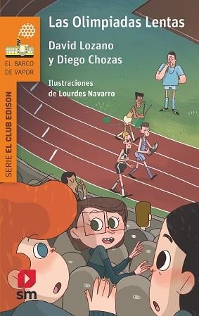 OLIMPIADAS LENTAS, LAS (BARCO DE VAPOR NARANJA) | 9788411207515 | LOZANO GARBALA, DAVID / CHOZAS, DIEGO | Llibreria Aqualata | Comprar libros en catalán y castellano online | Comprar libros Igualada