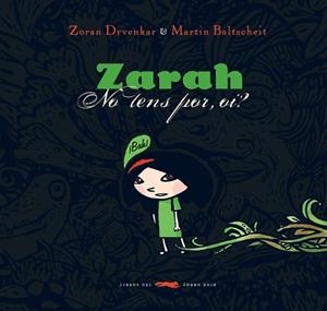 ZARAH | 9788492412099 | DRVENKAR, ZORAN | Llibreria Aqualata | Comprar libros en catalán y castellano online | Comprar libros Igualada