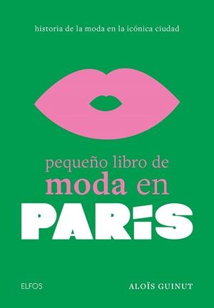 PEQUEÑO LIBRO DE MODA EN PARÍS | 9788410048027 | GUINUT, ALOÏS | Llibreria Aqualata | Comprar llibres en català i castellà online | Comprar llibres Igualada