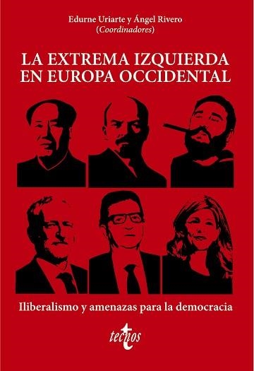 EXTREMA IZQUIERDA EN EUROPA OCCIDENTAL, LA | 9788430989799 | URIARTE BENGOCHEA, EDURNE/RIVERO RODRÍGUEZ, ÁNGEL/ÁLVAREZ TARDÍO, MANUEL/BELTRÁN, FRANCISCO/CHAGUACE | Llibreria Aqualata | Comprar libros en catalán y castellano online | Comprar libros Igualada