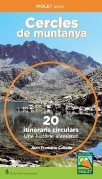 CERCLES DE MUNTANYA | 9788412767162 | CALLADO,JOAN FRANCESC | Llibreria Aqualata | Comprar libros en catalán y castellano online | Comprar libros Igualada