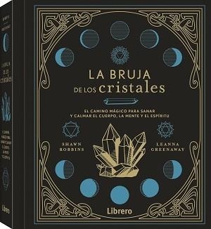 BRUJA DE LOS CRISTALES, LA | 9788411540421 | ROBBINS, SHAWN | Llibreria Aqualata | Comprar libros en catalán y castellano online | Comprar libros Igualada