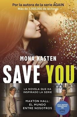 SAVE 2. SAVE YOU | 9788408262428 | KASTEN, MONA | Llibreria Aqualata | Comprar libros en catalán y castellano online | Comprar libros Igualada