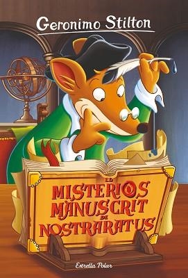 GERONIMO STILTON 3. EL MISTERIÓS MANUSCRIT DE NOSTRARATUS | 9788491378686 | STILTON, GERONIMO | Llibreria Aqualata | Comprar libros en catalán y castellano online | Comprar libros Igualada