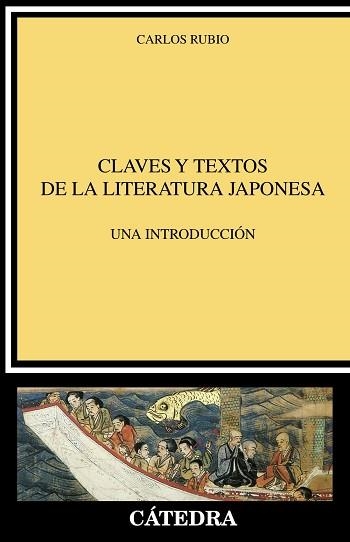CLAVES Y TEXTOS DE LA LITERATURA JAPONESA | 9788437639956 | RUBIO, CARLOS | Llibreria Aqualata | Comprar libros en catalán y castellano online | Comprar libros Igualada