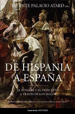 DE HISPANIA A ESPAÑA (HISTORIA) | 9788484604143 | PALACIO, VICENTE | Llibreria Aqualata | Comprar llibres en català i castellà online | Comprar llibres Igualada