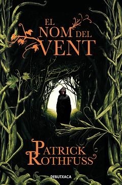 NOM DEL VENT, EL | 9788418132711 | ROTHFUSS, PATRICK | Llibreria Aqualata | Comprar libros en catalán y castellano online | Comprar libros Igualada