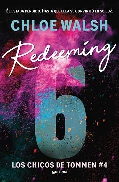 REDEEMING 6 (LOS CHICOS DE TOMMEN 4) | 9788410298316 | WALSH, CHLOE | Llibreria Aqualata | Comprar libros en catalán y castellano online | Comprar libros Igualada