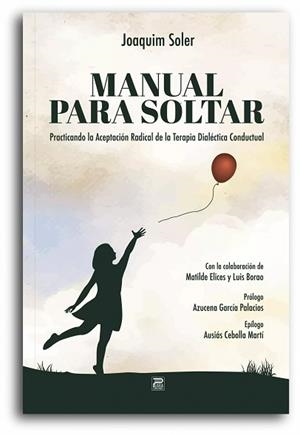 MANUAL PARA SOLTAR | 9788412548761 | SOLER, JOAQUIM | Llibreria Aqualata | Comprar libros en catalán y castellano online | Comprar libros Igualada