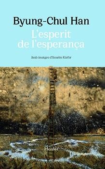 ESPERIT DE L'ESPERANÇA, L' | 9788425451638 | HAN, BYUNG-CHUL | Llibreria Aqualata | Comprar libros en catalán y castellano online | Comprar libros Igualada