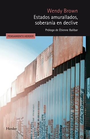 ESTADOS AMURALLADOS, SOBERANÍA EN DECLIVE | 9788425452017 | BROWN, WENDY | Llibreria Aqualata | Comprar libros en catalán y castellano online | Comprar libros Igualada