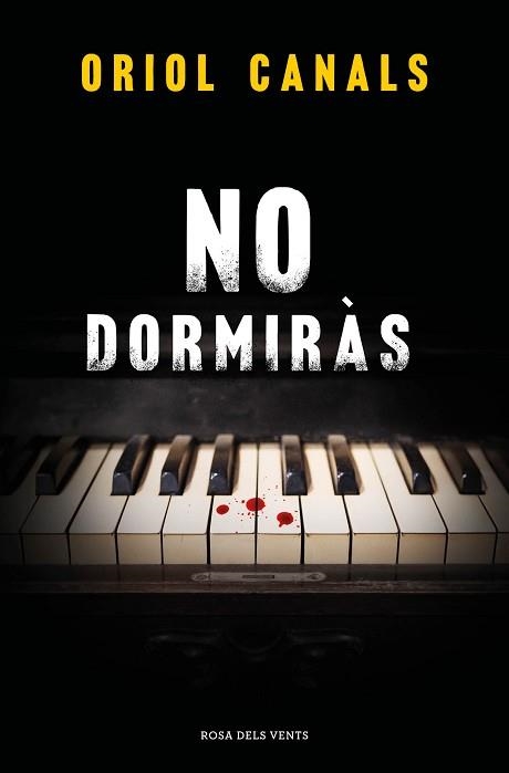 NO DORMIRÀS | 9788419756466 | CANALS, ORIOL | Llibreria Aqualata | Comprar libros en catalán y castellano online | Comprar libros Igualada